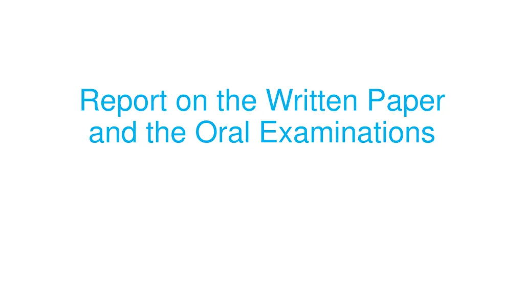 report on the written paper and the oral