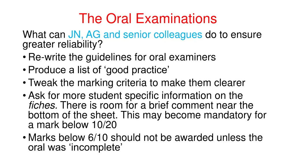 the oral examinations what can jn ag and senior