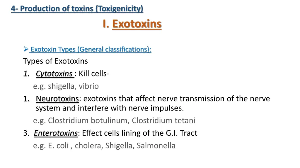 4 production of toxins toxigenicity 5
