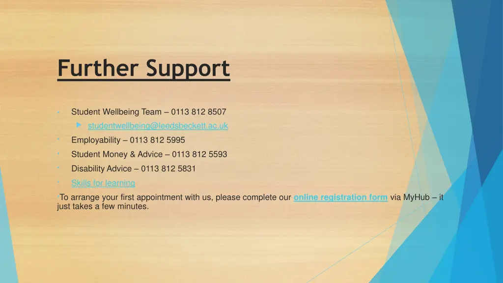 further support