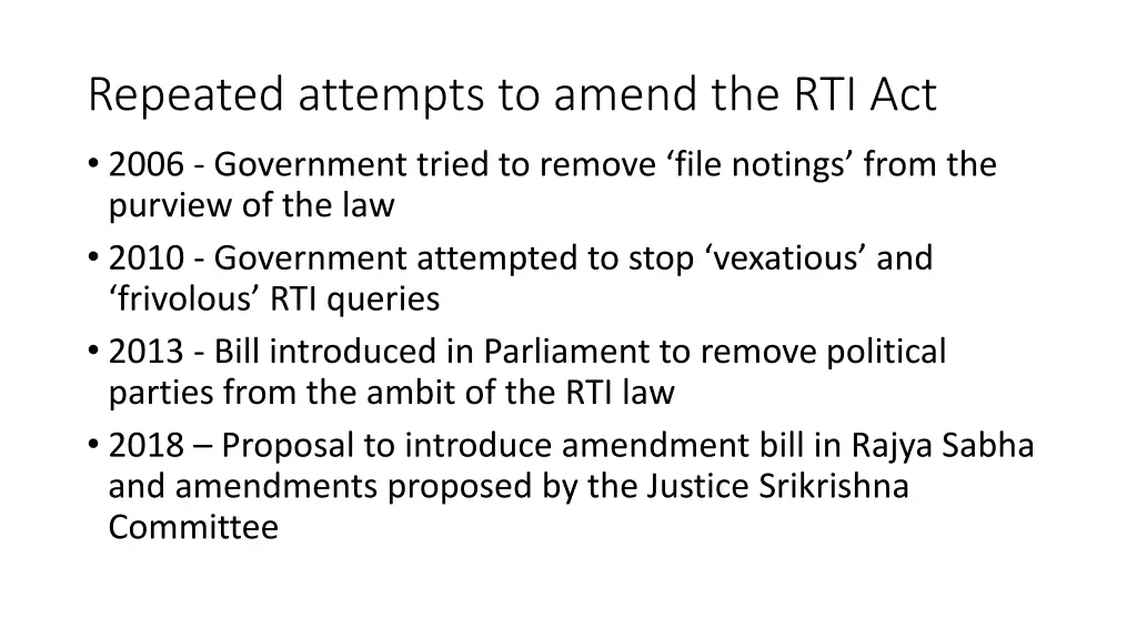 repeated attempts to amend the rti act 2006