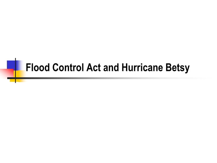 flood control act and hurricane betsy