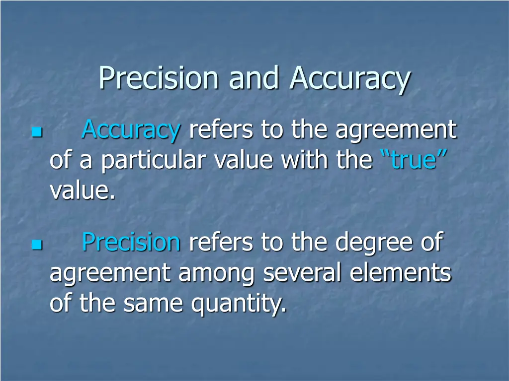 precision and accuracy