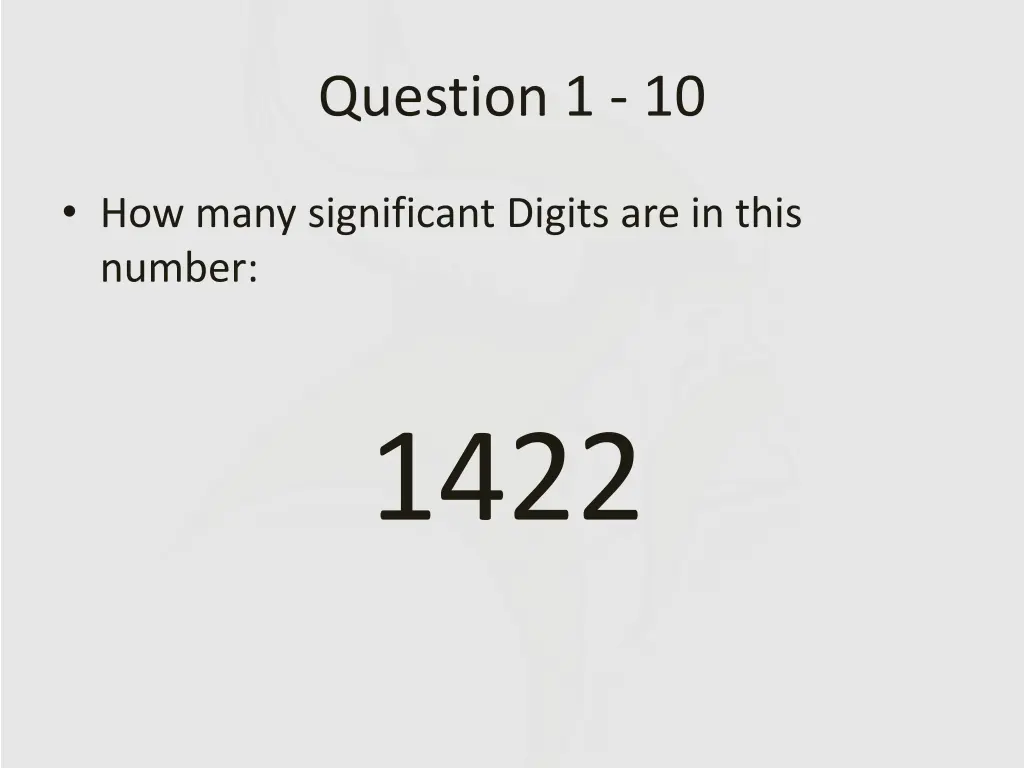 question 1 10