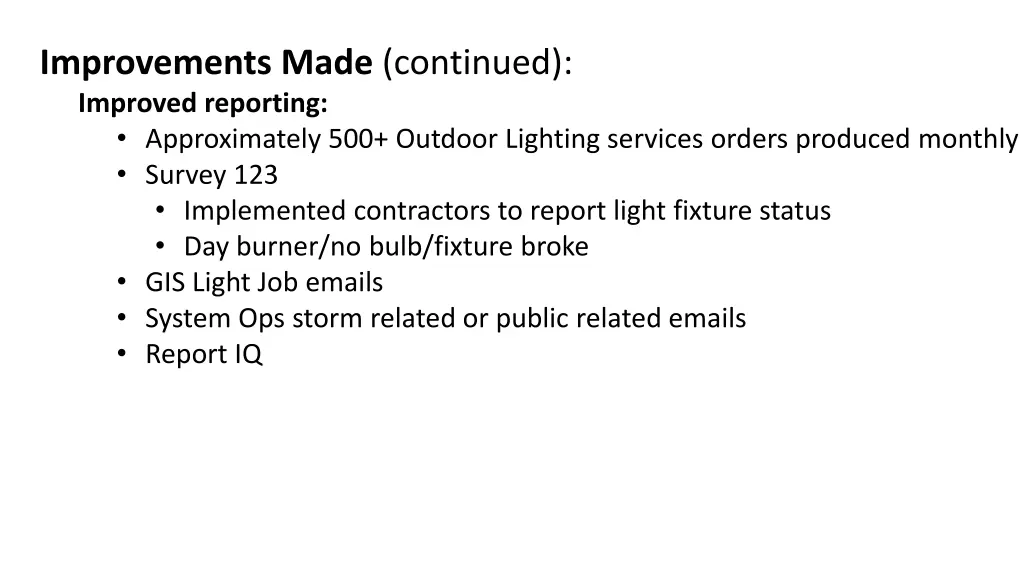 improvements made continued improved reporting