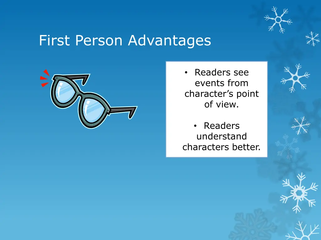 first person advantages