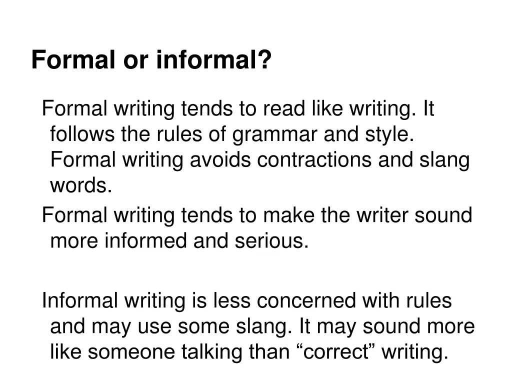 formal or informal
