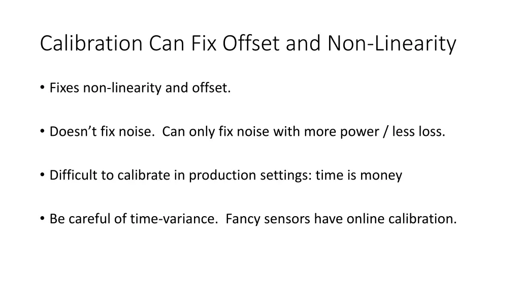 calibration can fix offset and non linearity