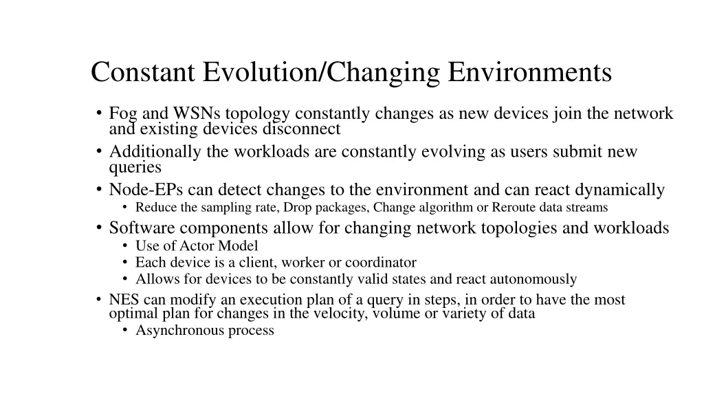 constant evolution changing environments