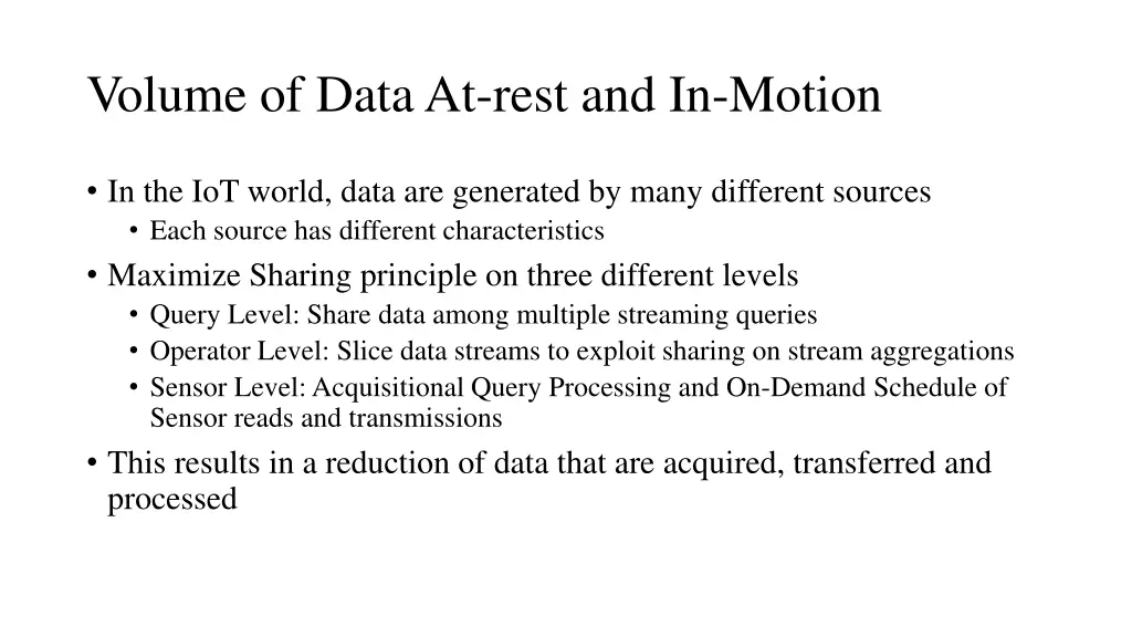 volume of data at rest and in motion