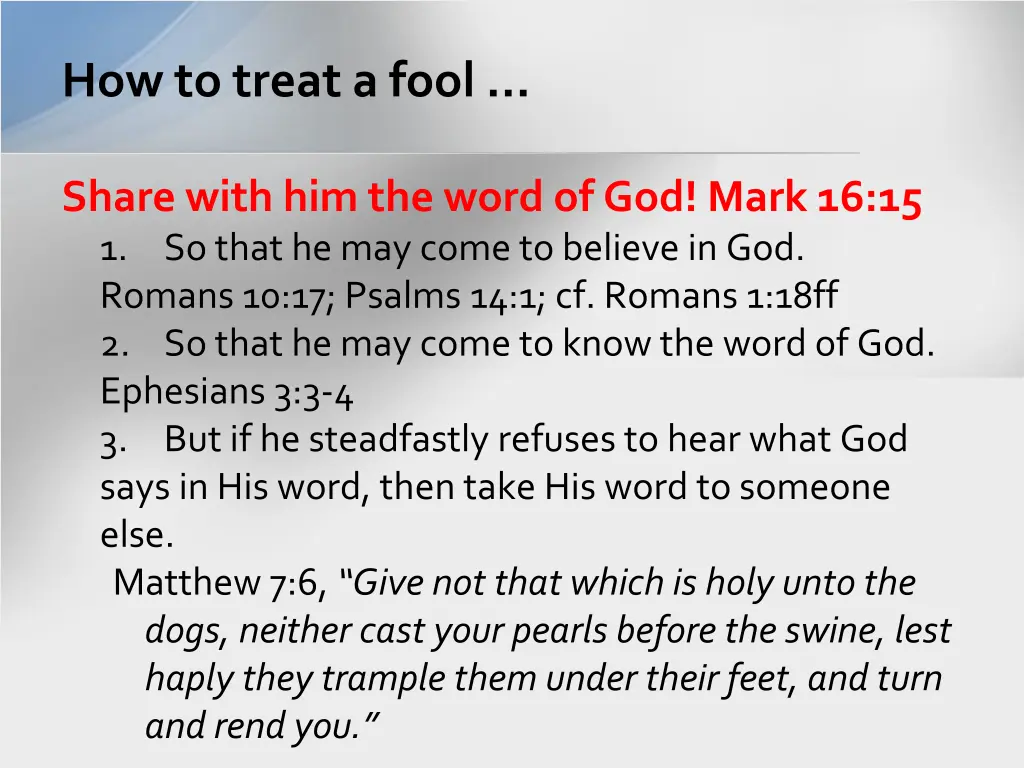 how to treat a fool 3
