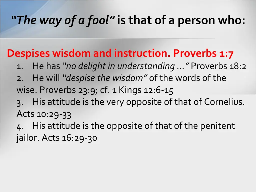 the way of a fool is that of a person who 1