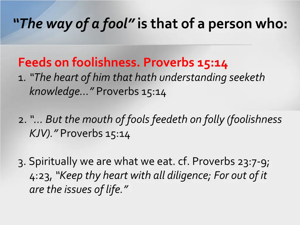 the way of a fool is that of a person who 2