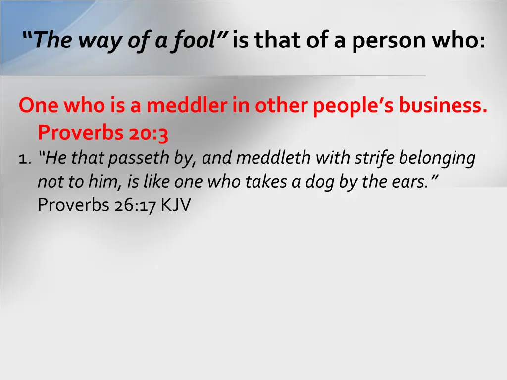 the way of a fool is that of a person who 5