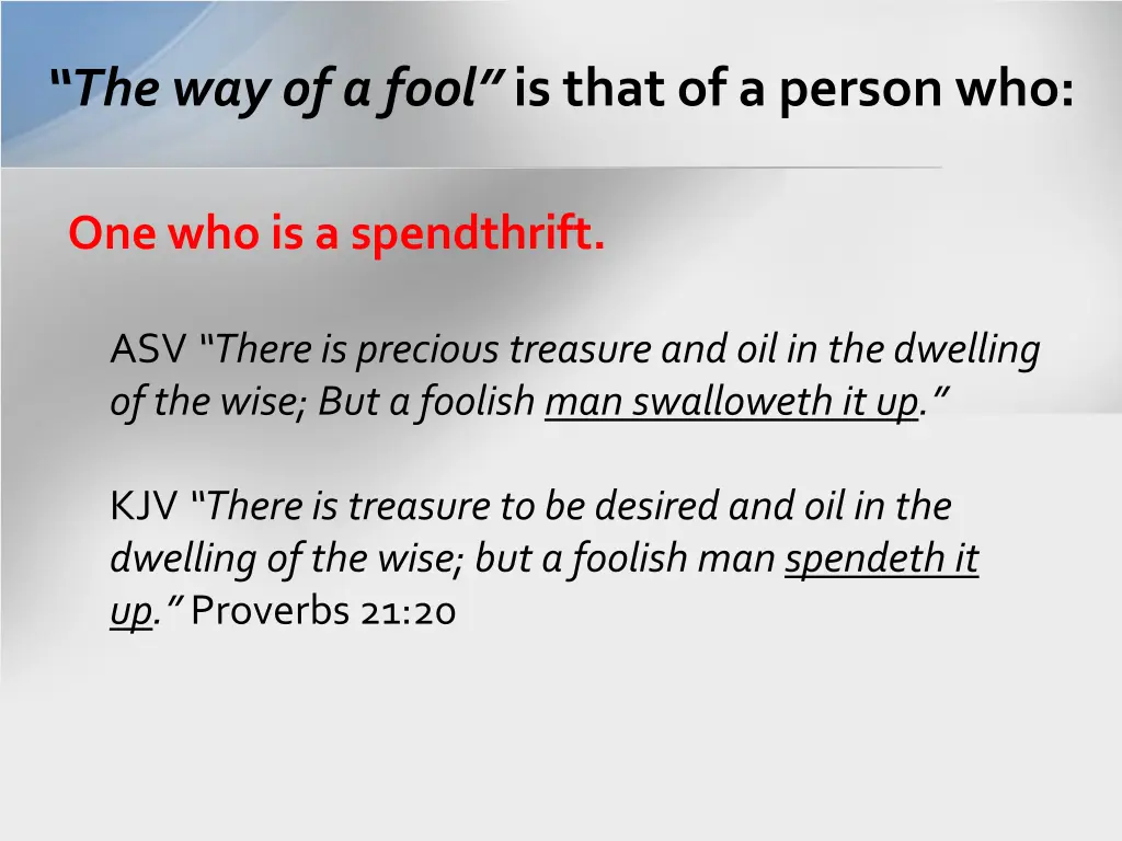the way of a fool is that of a person who 6