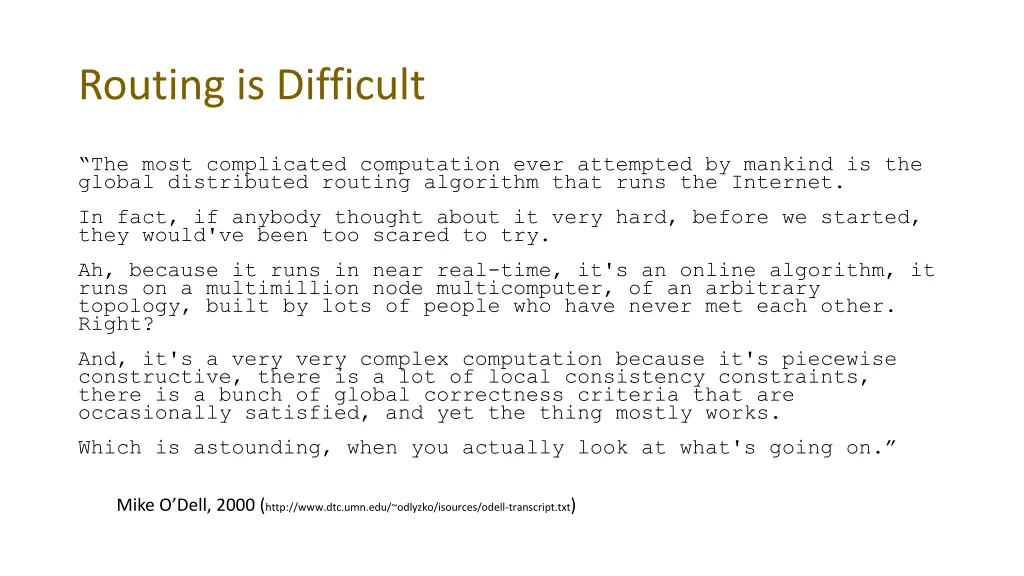routing is difficult