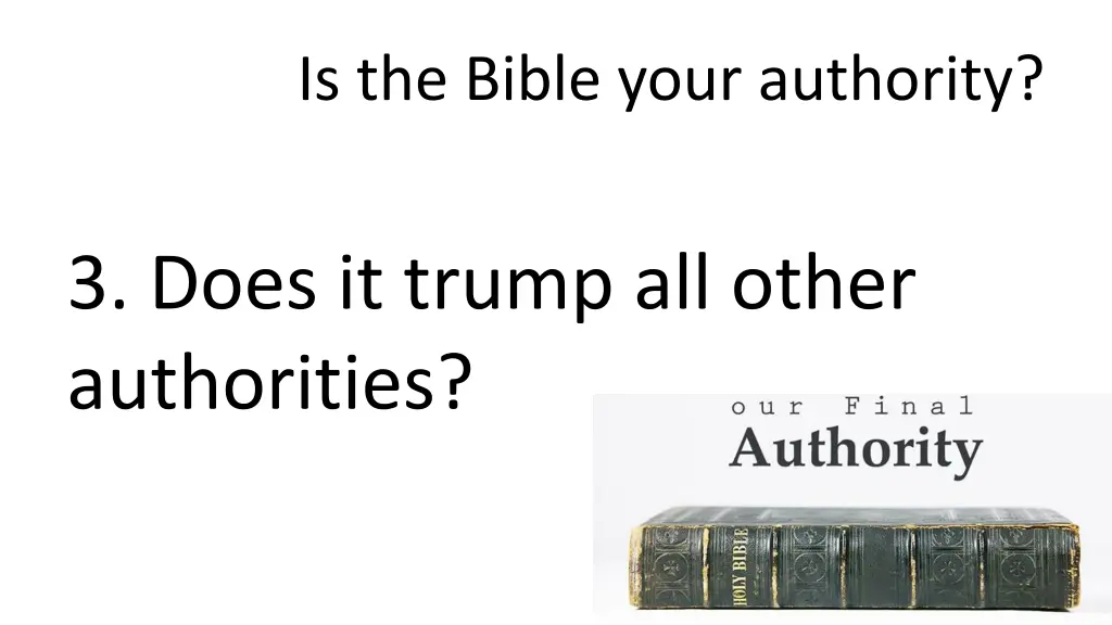 is the bible your authority 2