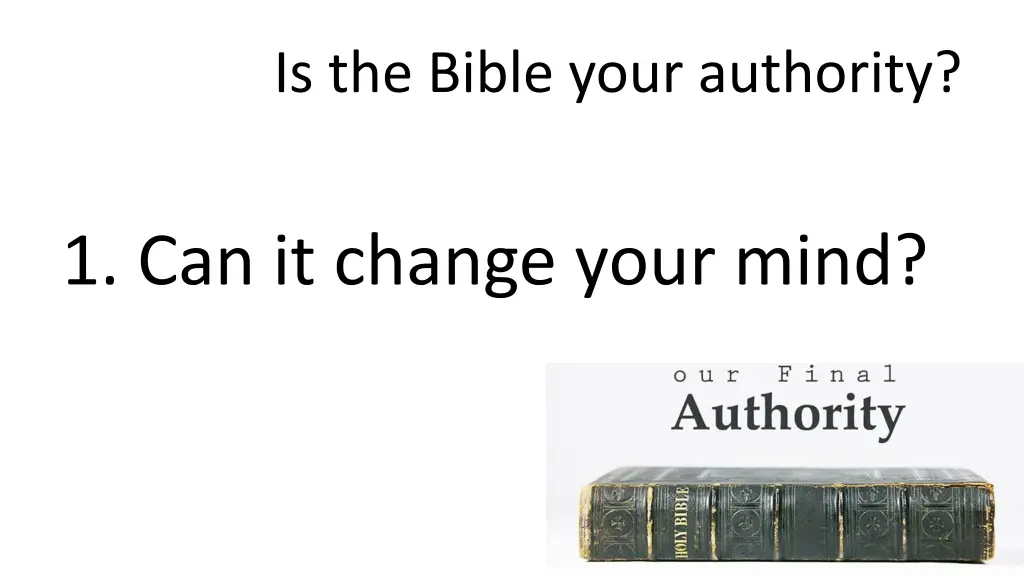 is the bible your authority