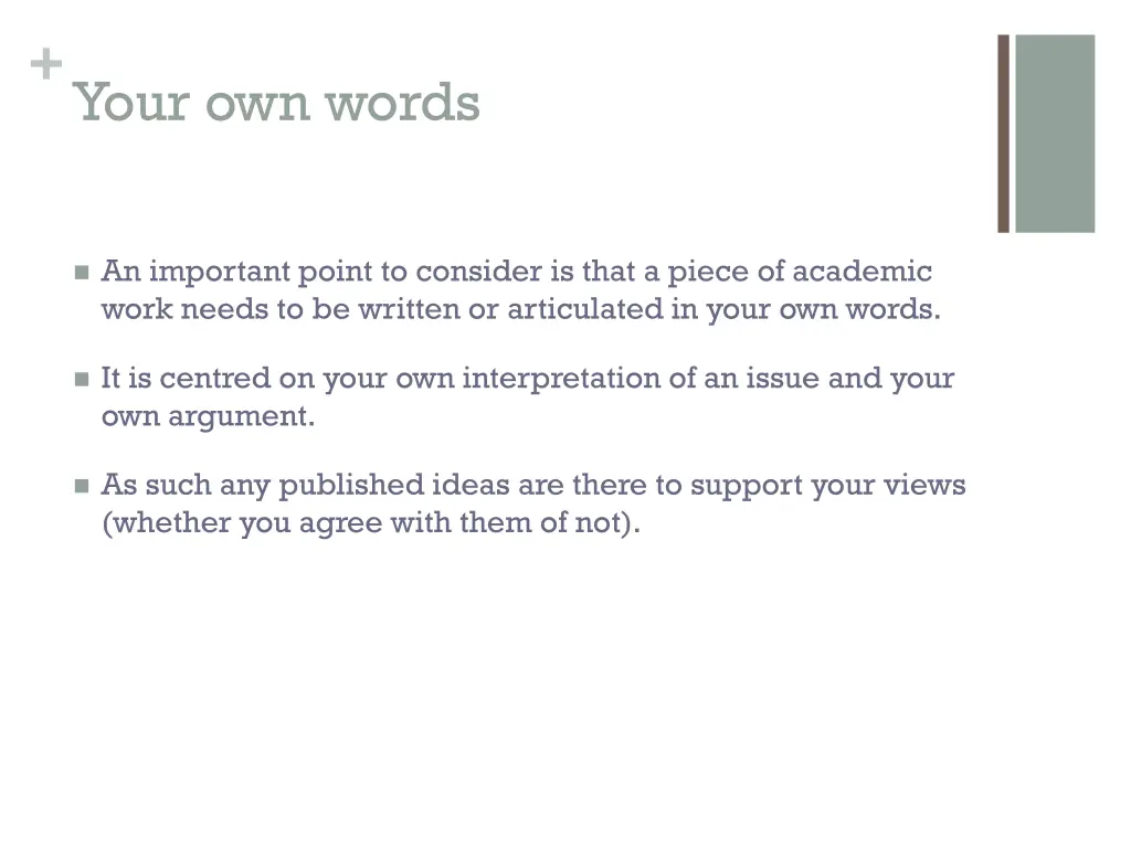 your own words