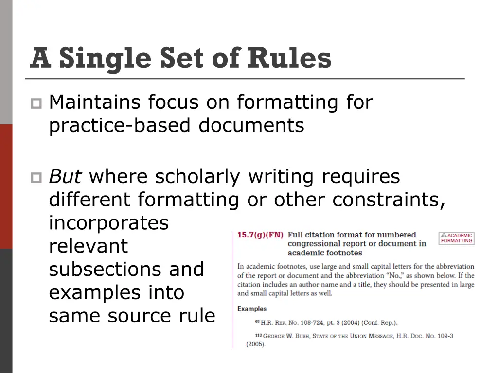 a single set of rules