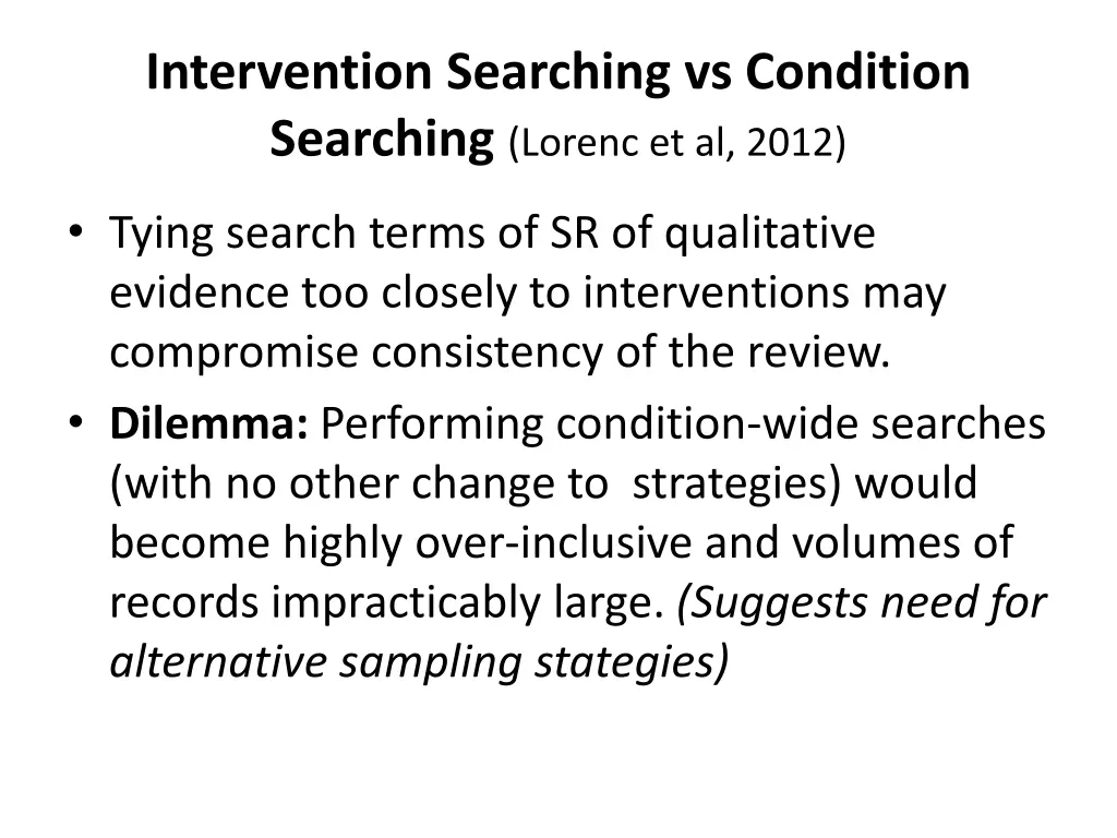intervention searching vs condition searching