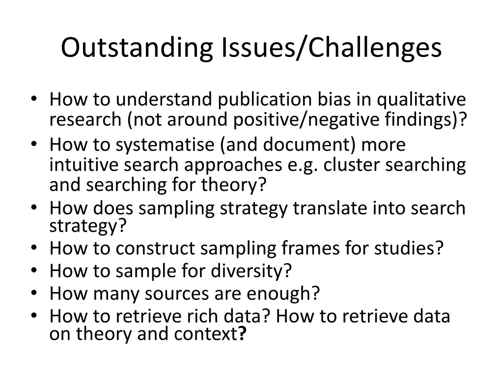outstanding issues challenges