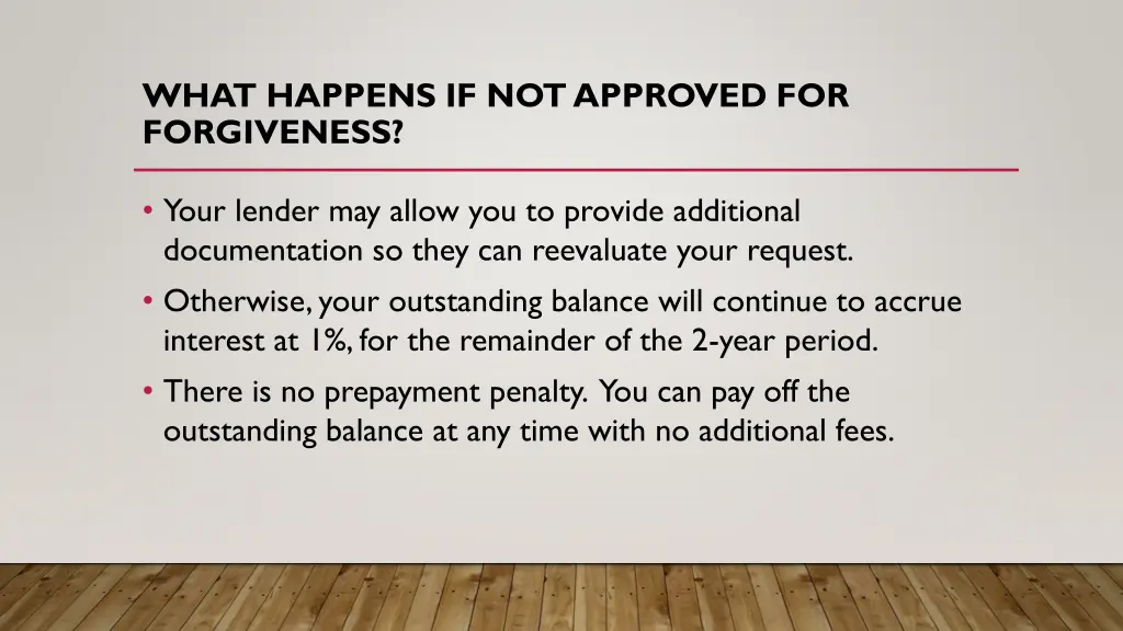 what happens if not approved for forgiveness