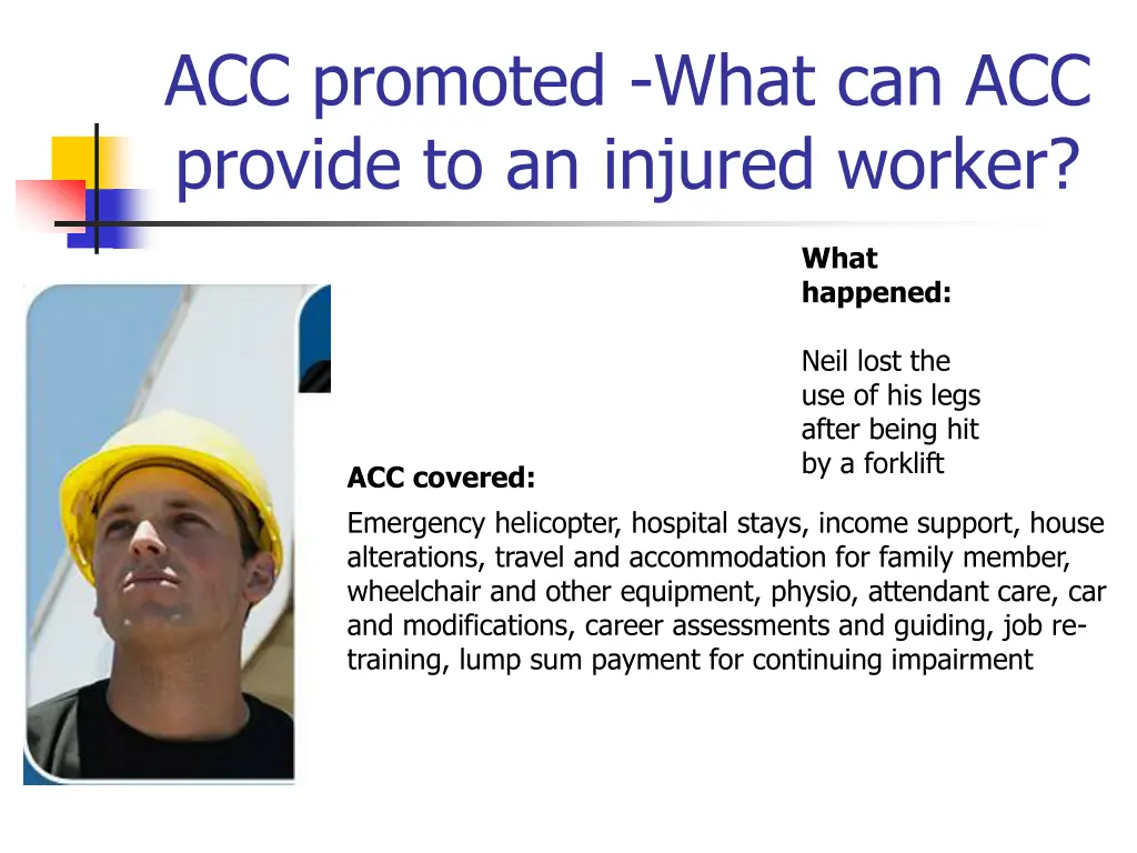 acc promoted what can acc provide to an injured