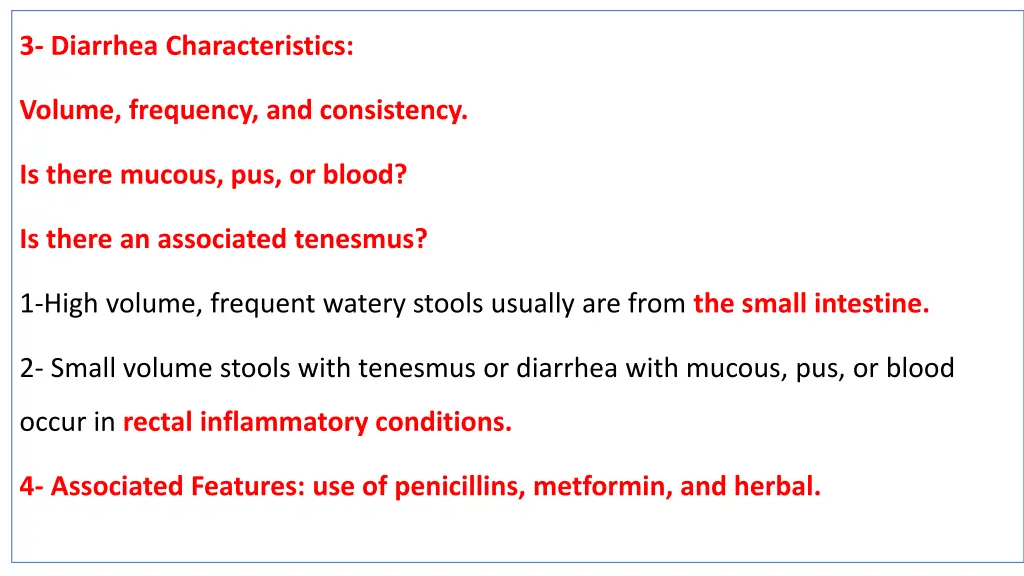 3 diarrhea characteristics