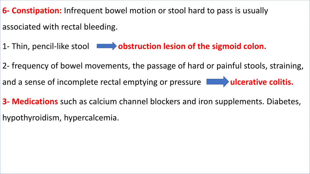 6 constipation infrequent bowel motion or stool