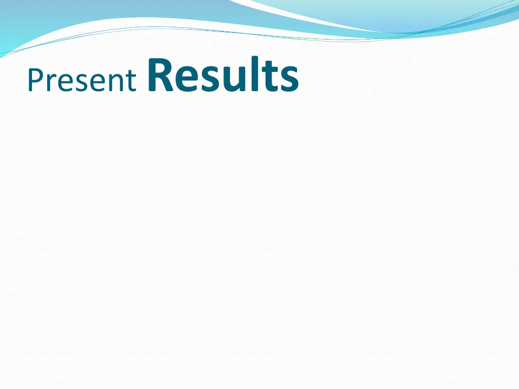 present results