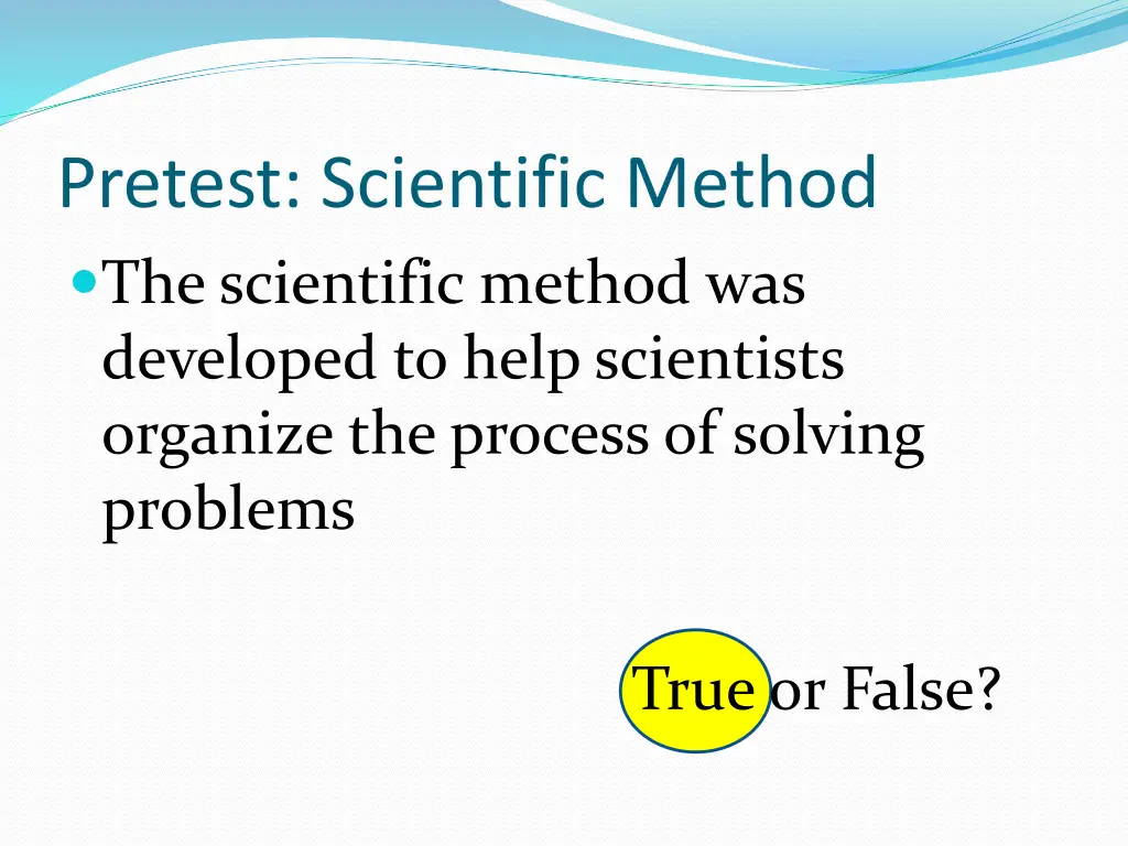 pretest scientific method the scientific method 1