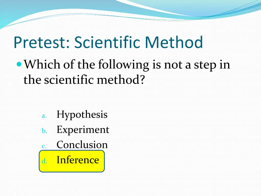 pretest scientific method which of the following 1
