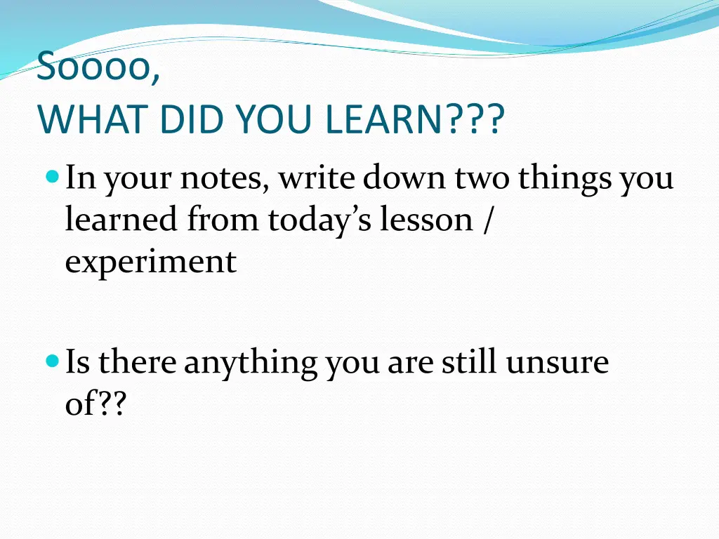 soooo what did you learn in your notes write down