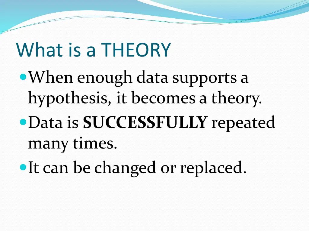 what is a theory when enough data supports