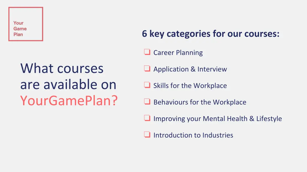 6 key categories for our courses
