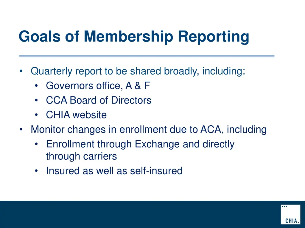goals of membership reporting