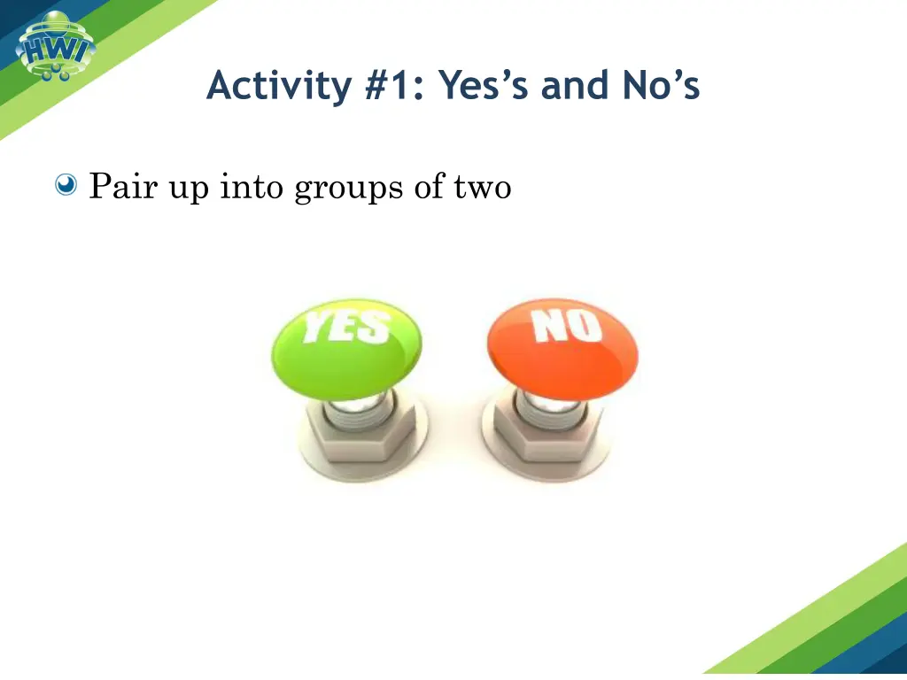 activity 1 yes s and no s