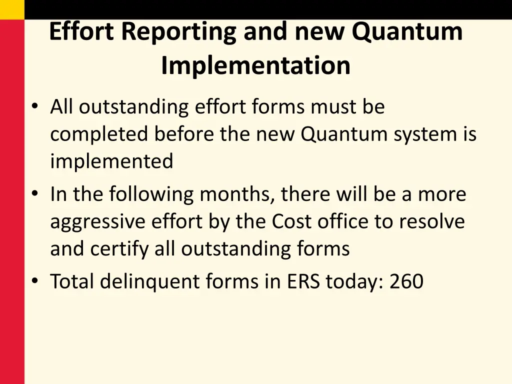 effort reporting and new quantum implementation