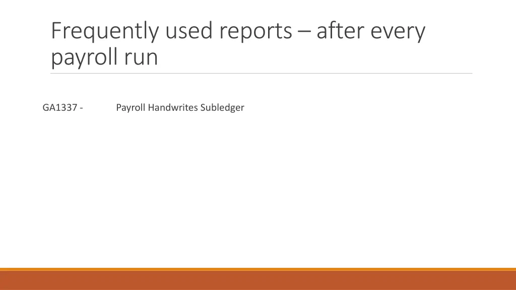 frequently used reports after every payroll run