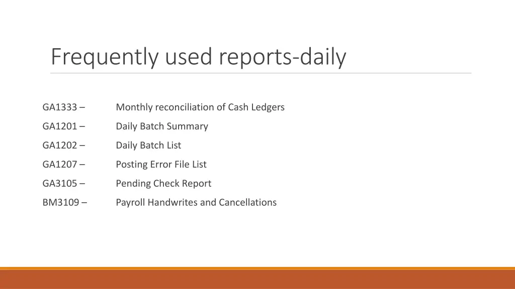 frequently used reports daily