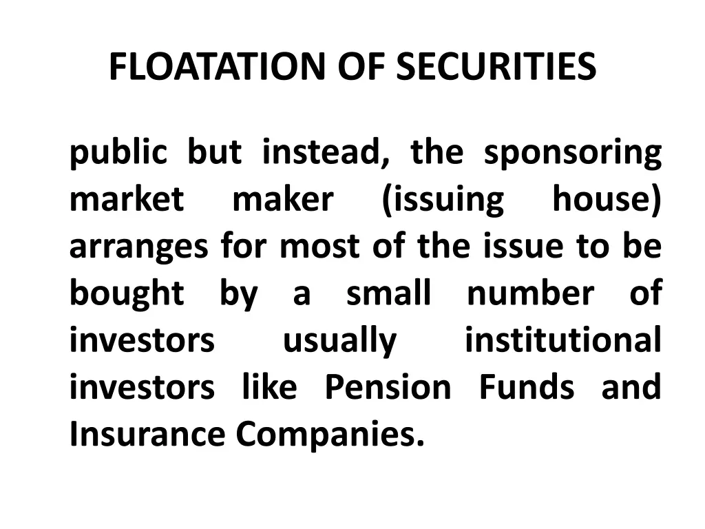 floatation of securities 35