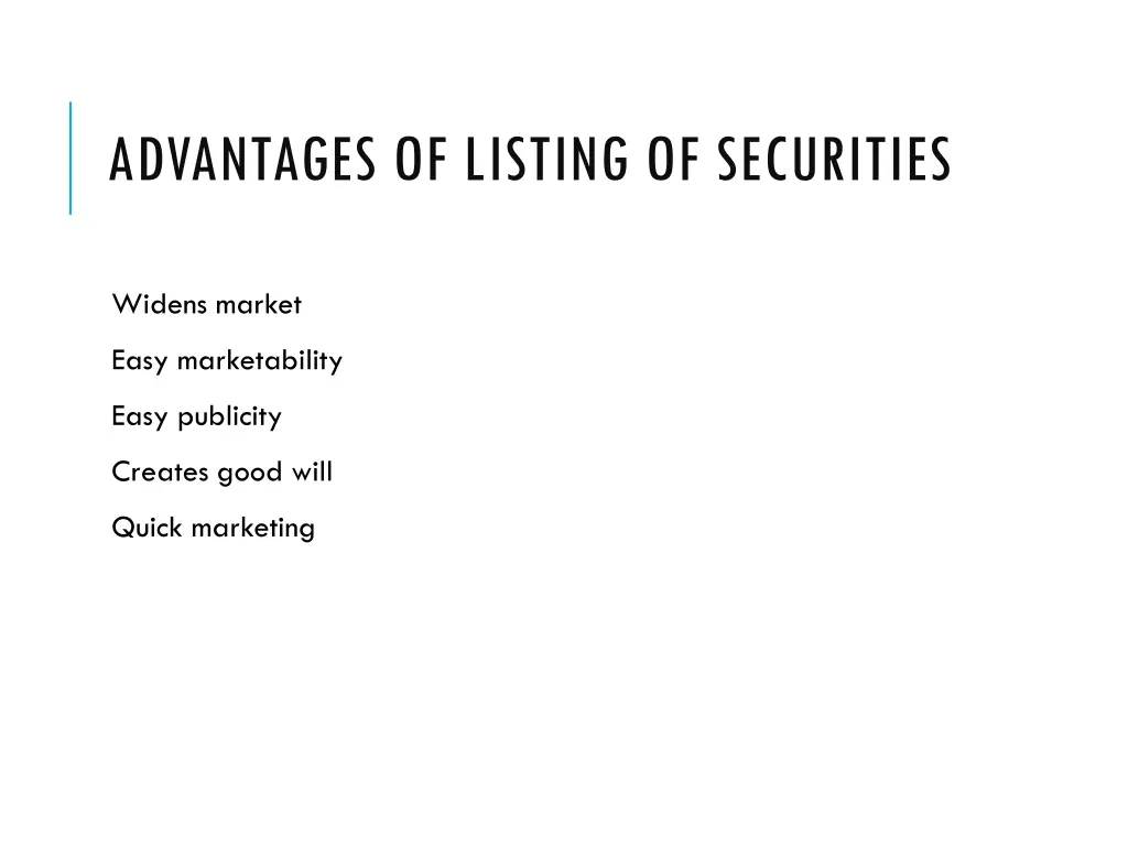 advantages of listing of securities
