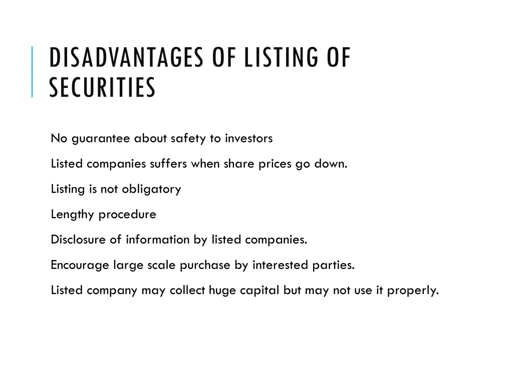 disadvantages of listing of securities