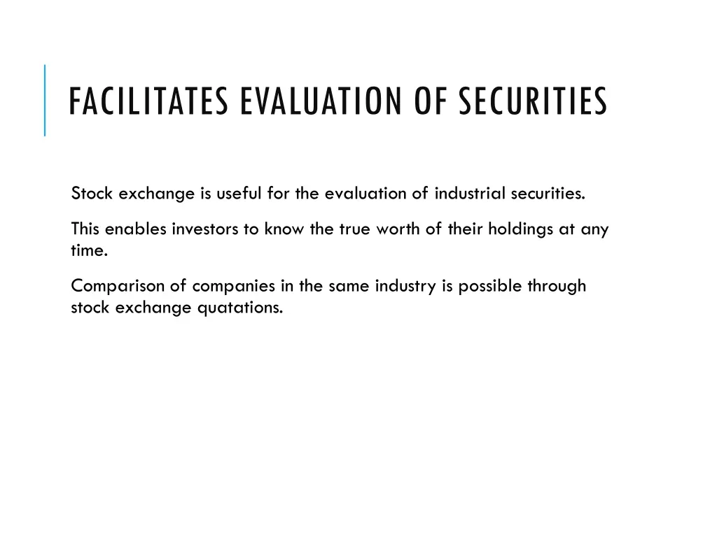 facilitates evaluation of securities