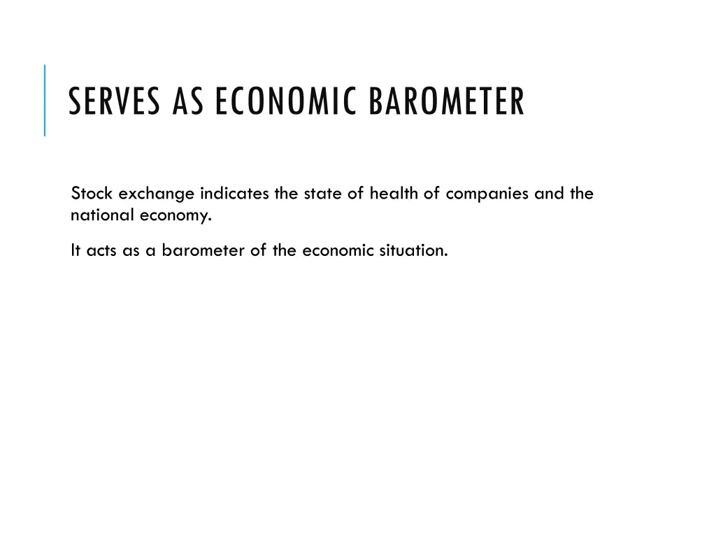 serves as economic barometer