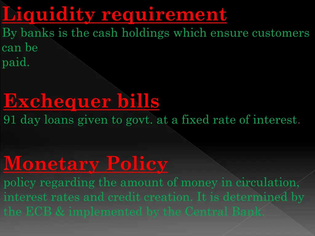 liquidity requirement by banks is the cash