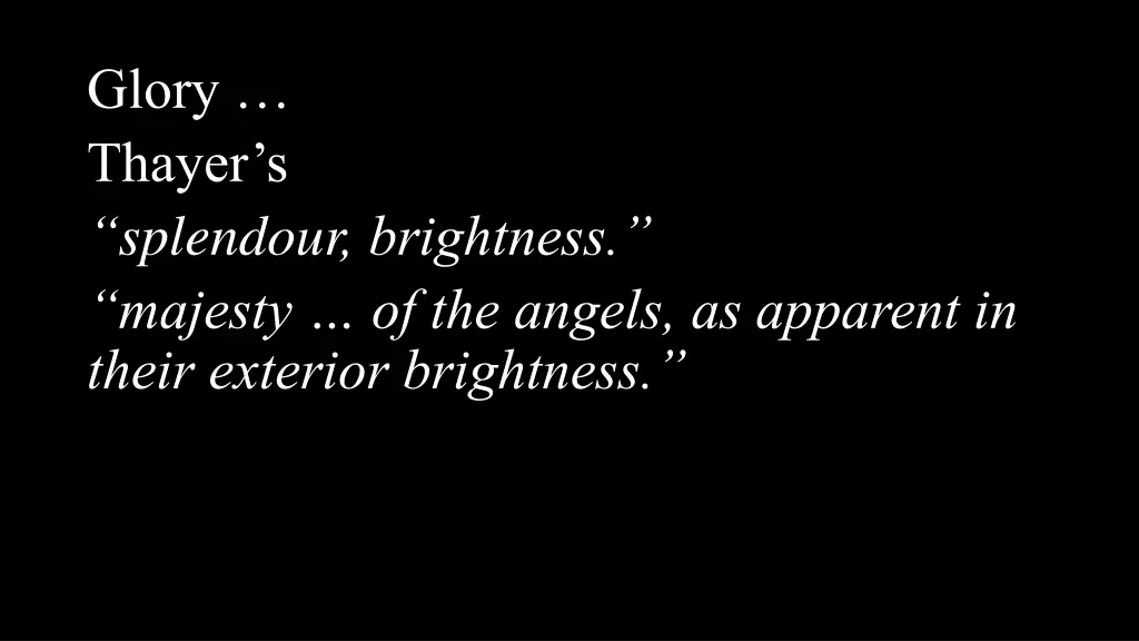 glory thayer s splendour brightness majesty