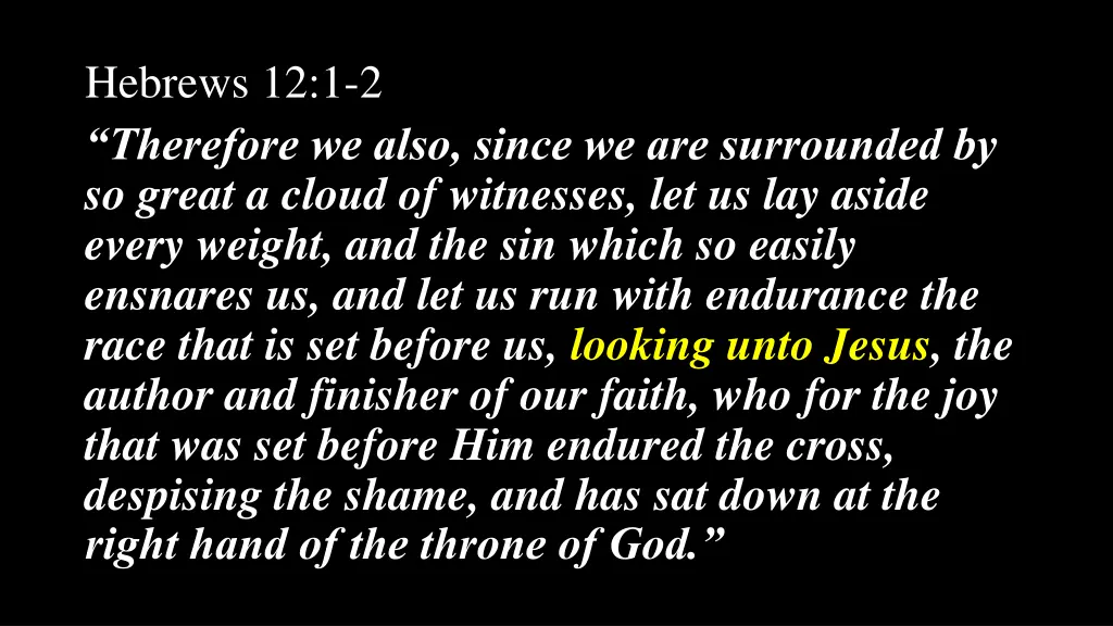 hebrews 12 1 2 therefore we also since 1