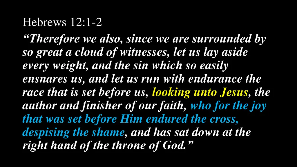 hebrews 12 1 2 therefore we also since 2